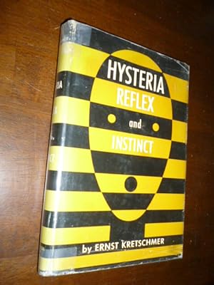 Hysteria, Reflex and Instinct