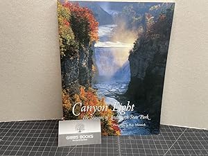 CANYON LIGHT : The Seasons of Letchworth State Park ( signed )