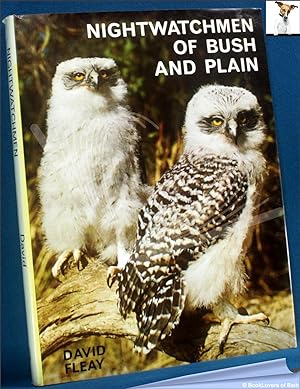 Nightwatchmen of Bush and Plain: Australian Owls and Owl-like Birds