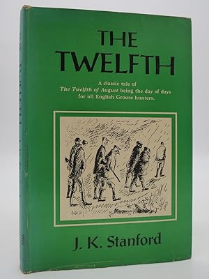 THE TWELFTH A Classic Tale of the Twelfth of August Being the Day of Days for all English Grouse ...