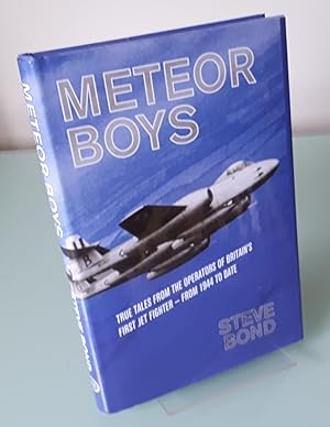 Meteor Boys: True Tales from the Operators of Britain's First Jet Fighter - from 1944 to date (Th...