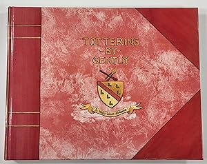 Tottering By Gently. Special Signed Limited Edition