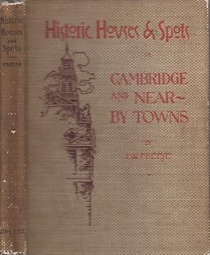 Historic Houses and Spots in Cambridge, Massachusetts and Near-By Towns