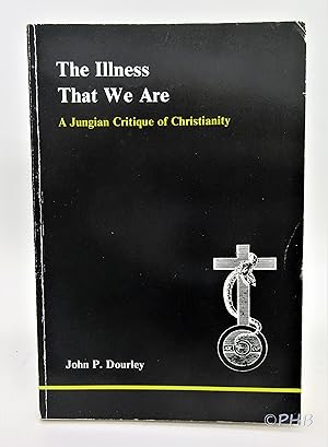The Illness That We Are: A Jungian Critique of Christianity