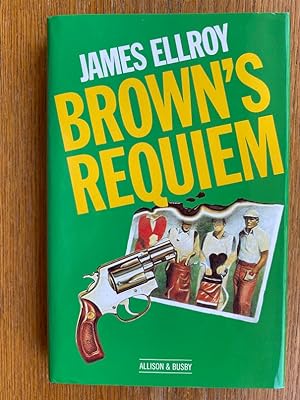 Brown's Requiem ( Signed by James Ellroy, Michael Rooker & Brad Dourif )
