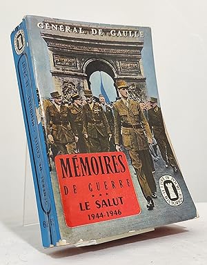 Mémoires de guerre. Le salut 1944-1946
