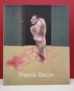 Francis Bacon: Paintings 1981-1991