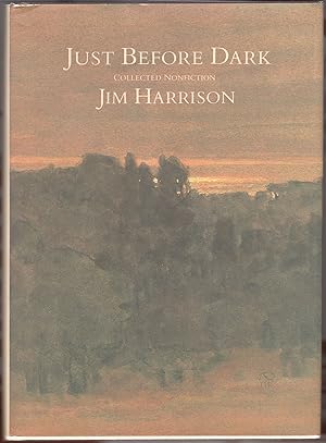 Just Before Dark; Collected Nonfiction