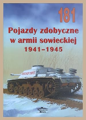 No. 181 - Pojazdy Zdobyczne w Armii Sowieckiej 1941 - 1945 ( German Armour in Russian Service )