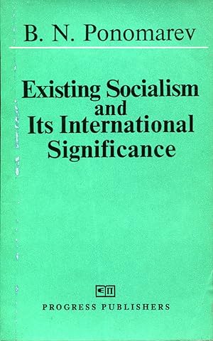 Existing Socialism and Its International Significance