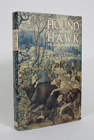 The Hound and the Hawk: The Art of Medieval Hunting