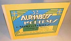 32 ALPHABETS MODERNES & SÉRIES DE CHIFFRES à l’usage des peintres (ces alphabets nouveaux sont ut...