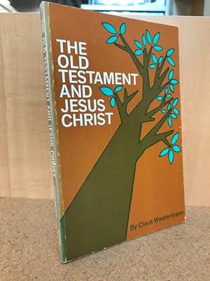 The Old Testament and Jesus Christ