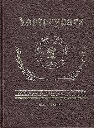 Yesteryears: Woodlands Municipal Memoirs
