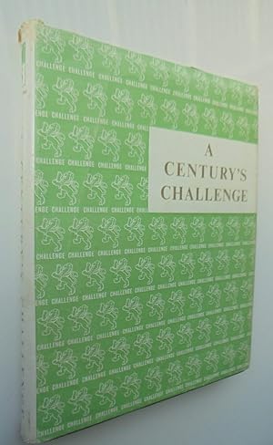 A Century's Challenge. History of Wright Stephenson & Co. 1861-1961. SIGNED