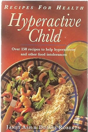 Hyperactive Child - recipes for health.