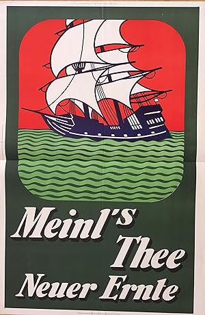 Meinl's Thee Neuer Ernte. Grafische Gestaltung von Otto Exinger (1897-1957). Farblithographie (Wi...