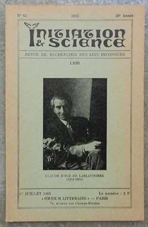 Initiation & Science. Revue de recherches des lois inconnues. LXIII, juillet 1965, 20e année.