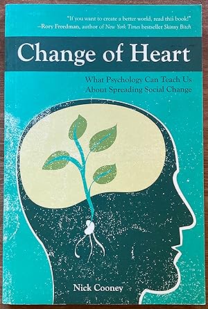 Change of Heart: What Psychology Can Teach Us About Spreading Social Change