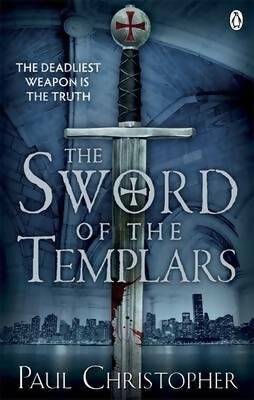 The sword of the templars - Paul Christopher