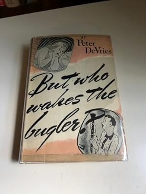 But Who Wakes the Bugler (Signed)