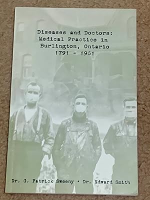 Diseases and Doctors: Medical Practice in Burlington, Ontario, 1791-1961