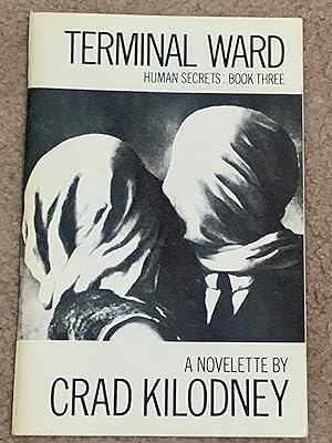 Terminal Ward. Human Secrets: Book Three