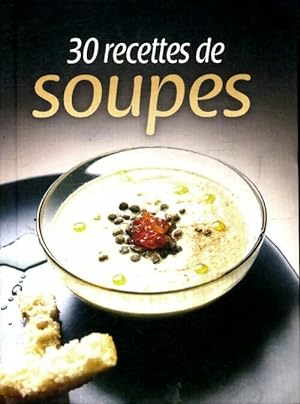 30 recettes de soupes - St?phanie Ellin