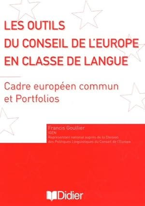 Les outils du conseil de l'Europe en classe de langue : Cecr et portfolio europ?en des langues - ...