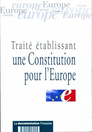 Trait   tablissant une Constitution pour l'Europe - Collectif