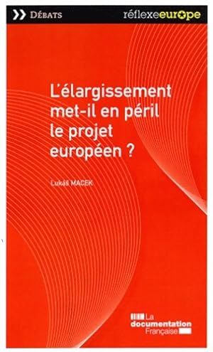 L' largissement met-il en p ril le projet europ en   - Lukas Macek