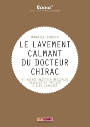 Le lavement calmant du docteur Chirac - Louis Nicolardot