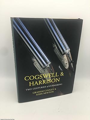 Cogswell and Harrison: Two Centuries of Gunmaking