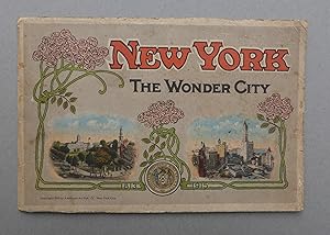 New York - The Wonder City 1813-1915