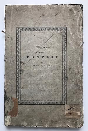 Wanderungen durch Pompeii, von Ludwig Goro von Agyagfalva, Hauptmann im K. K. Österreichischen Gé...