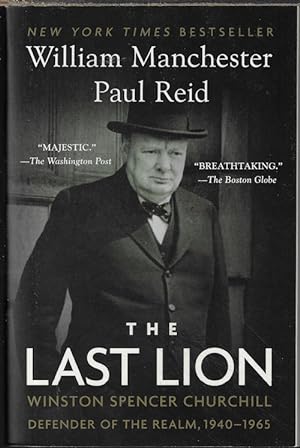 THE LAST LION Volume 2: DEFENDER OF THE REALM 1940-1965; Winston Spencer Churchill