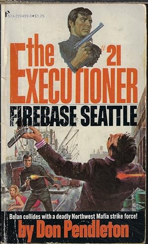 FIREBASE SEATTLE: The Executioner (Mack Bolan) #21