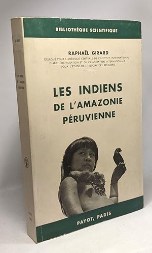 Les indiens de l'Amazonie préuvienne - Bibliothèque scientifique