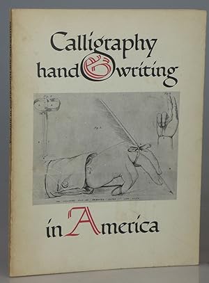 Calligraphy & Handwriting in America 1710-1962