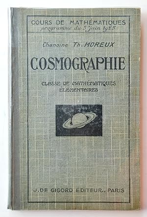 COSMOGRAPHIE Classe de Mathématiques Élémentaires, 1929.