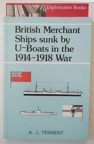 British Merchant Ships Sunk by U-boats in the 1914-18 War