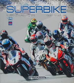 Superbike. Il libro ufficiale 2011 2012