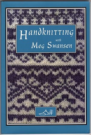 Handknitting with Meg Swansen