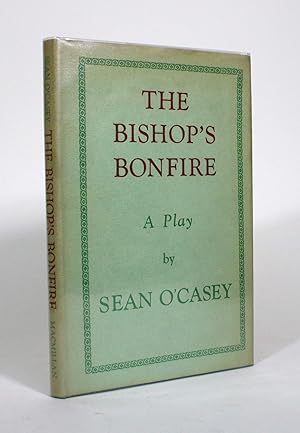 The Bishop's Bonfire: A Play