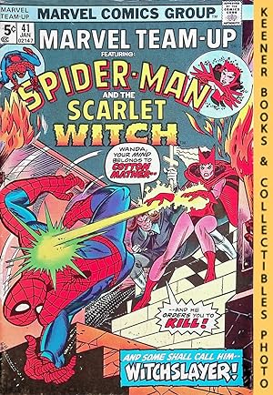 Marvel Team-Up Featuring Spider-Man And The Scarlet Witch Vol. 1 No. 41 (#41), January 1976 Marve...