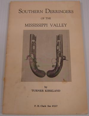 Southern Derringers Of The Mississippi Valley, 2nd Edition