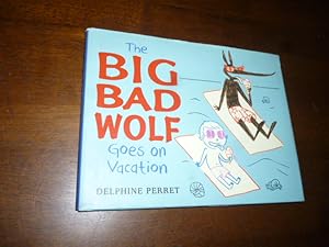 The Big Bad Wolf Goes on Vacation