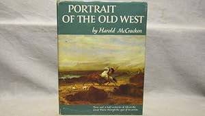 Portrait of the Old West. First edition, 1952, signed by author.