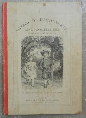 Voyage de découvertes de Mademoiselle Lili et de son cousin Lucien.