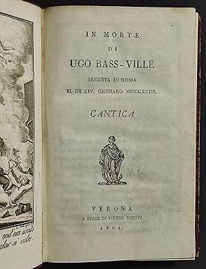 In Morte di Ugo Bass-Ville -1801 - In Morte di Lorenzo Mascheroni - Monti - 1831